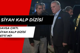 Siyah Kalp Dizisinde Kavga Çıktı. Siyah Kalp dizisi bitti mi?