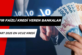Sıfır Faizli Kredi Veren Bankalar Mart 2025? En Ucuz Kredi Veren Bankalar