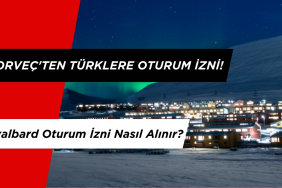 Norveç'ten Türk Vatandaşlarına Oturum İzni! Svalbard Oturum İzni Nasıl Alınır?