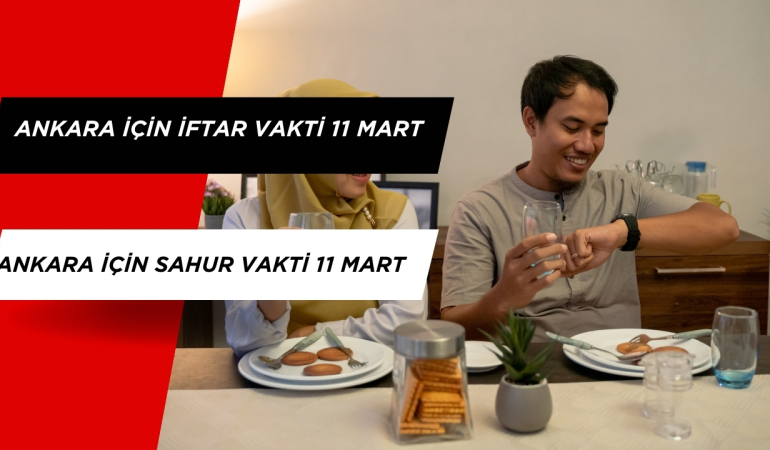 Ankara İftar Saati Ne Zaman 11 Mart I Ankara Sahur Vakti Saat Kaçta?