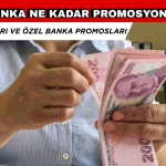 Hangi Banka Ne Kadar Promosyon Veriyor Nisan 2025? İşte Emekli Maaşı Banka Promosyonları