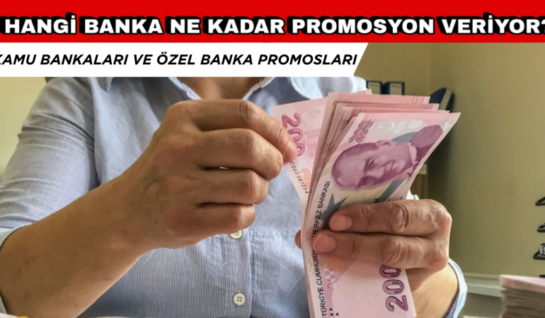 Hangi Banka Ne Kadar Promosyon Veriyor Nisan 2025? İşte Emekli Maaşı Banka Promosyonları