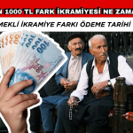 Emeklilerin Bayram İkramiyesi 1000 TL Farkı Ne Zaman Yatacak? İşte Tarihi ve Detayları!