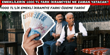 Emeklilerin Bayram İkramiyesi 1000 TL Farkı Ne Zaman Yatacak? İşte Tarihi ve Detayları!