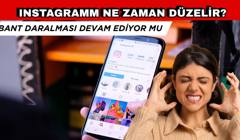 İnstagram Ne Zaman Düzelir? Bant Daralması Ne Zaman Bitecek?