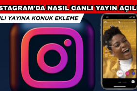 İnstagram'da Canlı Yayın Nasıl Açılır?Canlı Yayına Konuk Ekleme 2025
