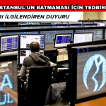 SPK, BORSA İSTANBUL'UN BATMAMASI İÇİN TEDBİRLER DUYURDU