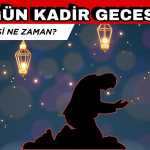 Bugün Kadir Gecesi mi? Kadir Gecesi Ne Zaman 2025