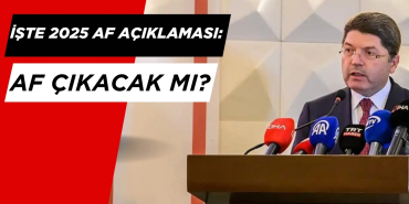 İşte 2025 Af Açıklaması. Af Çıkacacak mı?