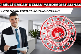 210 Milli Emlak Uzman Yardımcısı Alımı Başvurusu Nasıl Yapılır? Şartlar Neler, Başvuru Son Tarihi
