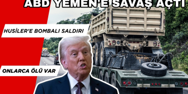 Amerika Yemen'e Savaş Açtı! Her Yer Bombalanıyor...