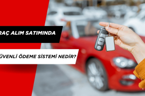 Araç Alım Satımında Güvenli Ödeme Sistemi Nedir?