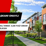Cumhurbaşkanı Onaylı Devlet Destekli Kredi. 0,69 Faiz Oranı İle Kredi Verilecek