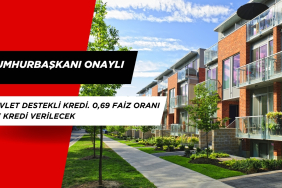 Cumhurbaşkanı Onaylı Devlet Destekli Kredi. 0,69 Faiz Oranı İle Kredi Verilecek