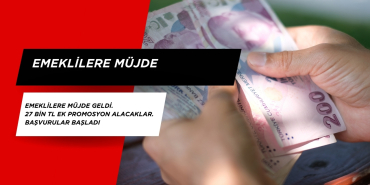 Emeklilere Müjde Geldi. 27 BİN TL Ek Promosyon Alacaklar. Başvurular Başladı