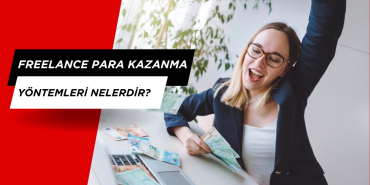 Freelance Para Kazanma Yöntemleri Nelerdir?