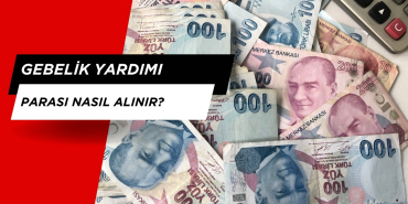 Gebelik Yardımı Parası Nasıl Alınır?