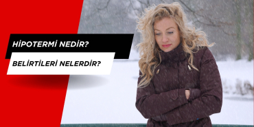 Hipotermi Nedir?