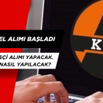 KGM 409 İşçi Alımı yapacak. Başvuru Nasıl Yapılacak?
