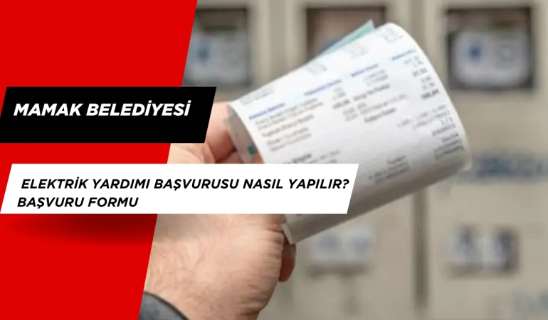 Mamak Belediyesi Elektrik Yardımı Başvurusu Nasıl Yapılır? Başvuru formu