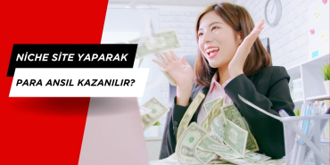 Niche site yaparak para kazanma