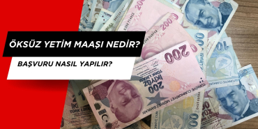 Öksüz Yetim Maaşı Nedir? Başvuru nasıl yapılır?