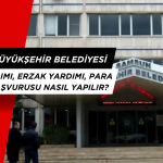 Samsun Büyükşehir Belediyesi gıda yardımı, erzak yardımı, para yardımı başvurusu nasıl yapılır?