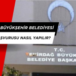 Tekirdağ Büyükşehir Belediyesi Yardım Başvurusu nasıl yapılır?