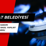 Tokat belediyesi doğalgaz yardımı başvurusu nasıl yapılır? Başvuru formu