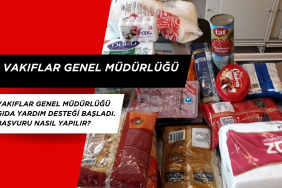 Vakıflar Genel Müdürlüğü gıda yardım desteği başladı. Başvuru nasıl yapılır?