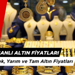 Bugün Altın Ne Kadar Oldu? 13 Nisan Canlı Altın Fiyatları