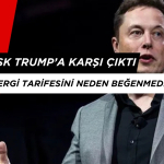 Elon Musk Trump'ın Getirdiği Gümrük Vergilerine Karşı Çıktı!