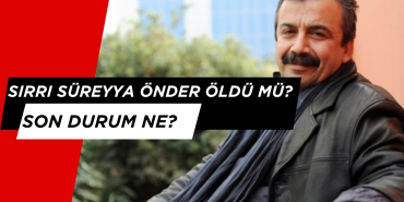 Sırrı Süreyya Önder Öldü mü? Son Durumu Ne?