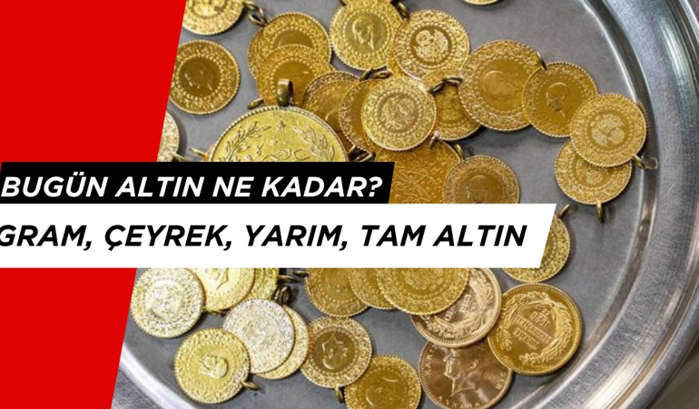 Bugün Altın Ne Kadar? 17 Nisan Canlı Altın Fiyatları