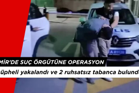 İzmir’de Suç Örgütüne Operasyon: 9 Kişi Tutuklandı
