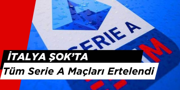 İtalya Şokta! Tüm Futbol Maçları Ertelendi