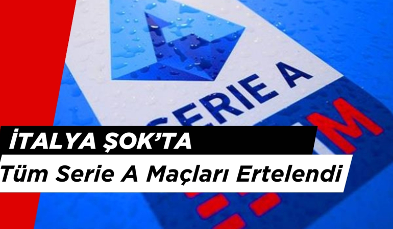 İtalya Şokta! Tüm Futbol Maçları Ertelendi