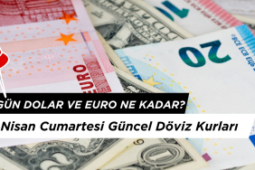 26 Nisan 2025 Döviz Fiyatları: Dolar, Euro ve Sterlin Ne Kadar?