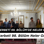 Kızılcık Şerbeti 99. Bölüm'de Neler Olacak? Kızılcık Şerbeti 98. Bölüm Neler Olmuştu?