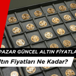27 Nisan 2025 Pazar: Bugün Altın Fiyatları Ne Kadar?