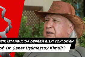 'Artık İstanbul'da Deprem Riski Yok' Diyen Prof. Dr. Şener Üşümezsoy Kimdir?