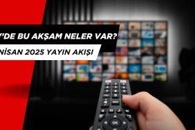 Bu Akşam Televizyonlarda Ne Var? 7 Nisan 2025 Yayın Akışı Listesi