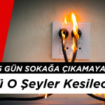 Mersin 5 Gün Sokağa Çıkamayacak Çünkü O Şeyler Kesilecek!