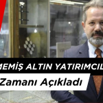 İslam Memiş Altın Yatırımcıları İçin En İyi Zamanı Açıkladı