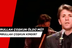 EMRULLAH ÇOŞKUN ÖLDÜ MÜ? EMRULLAH ÇOŞKUN KİMDİR?