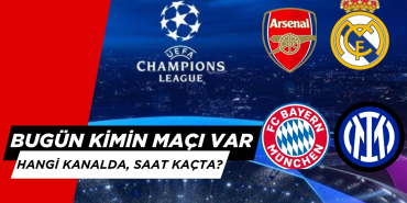 BUGÜN KİMİN MAÇI VAR? 8 Nisan Salı Şampiyonlar Ligi Maçları Belli Oldu