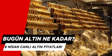 Bugün Altın Yükseldi mi? Gram Altın, Çeyrek Altın, Tam Altın Kaç TL?