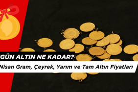 29 Nisan Güncel Altın Fiyatları: Gram, Çeyrek, Yarım ve Tam Altın Fiyatları...