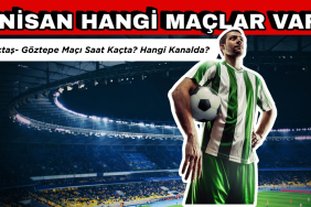3 Nisan Hangi Maçlar Var? Beşiktaş- Göztepe Maçı Saat Kaçta?