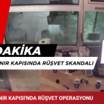 Son Dakika! Önce Mersin Şimdi Kapıkule'de Rüşvet Alana Memurlar Gözaltına Alındı